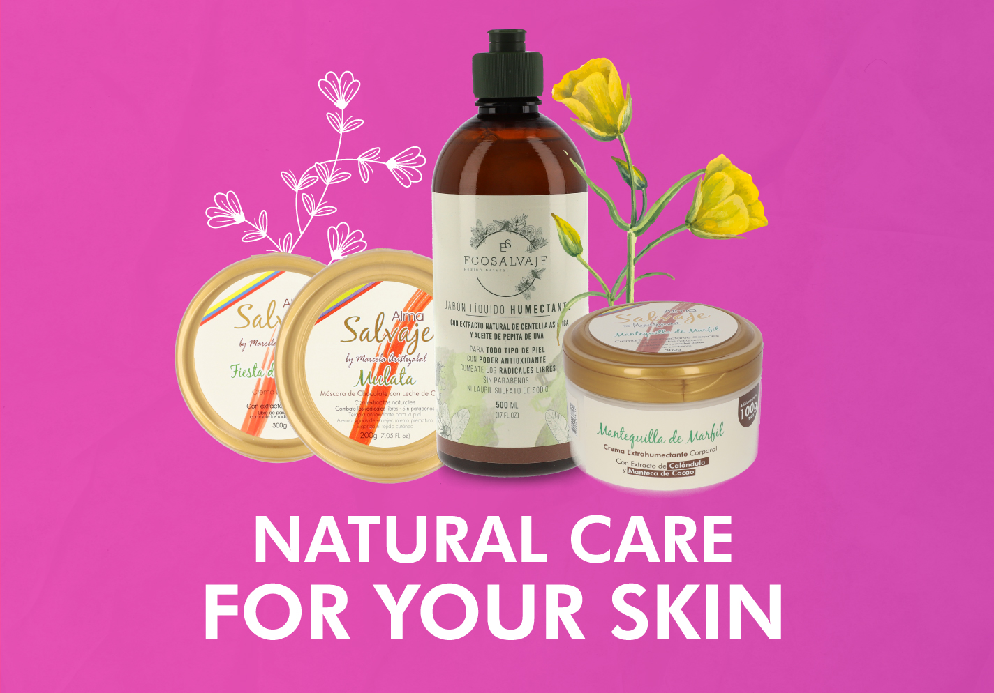 Natural care for your skin